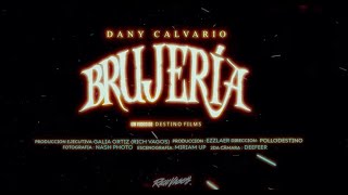 Dany Calvario  Brujería Video Oficial [upl. by Sisi]