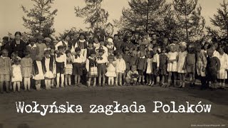 Wołyńska zagłada Polaków [upl. by Aifoz]