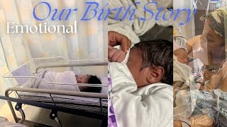 OUR LABOR AND DELIVERY  BIRTH STORY [upl. by Yelah]