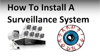 How to install a Security Camera Surveillance System [upl. by Goodman]