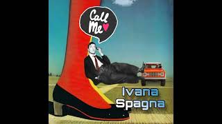 Ivana Spagna  Call Me 1987 [upl. by Revlis990]