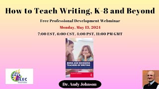 Webinar How to Teach Writing K8 and Beyond [upl. by Nodyarb563]