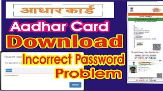 Aadhar card Download password incorrect l Aadhaar card Download Incorrect password l password pdf [upl. by Ozmo]