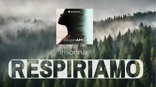 Respiriamo Ep 1  Insonnia [upl. by Emmye419]