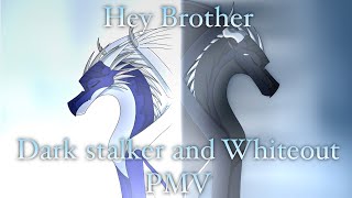 Hey Brother Wings Of Fire Whiteout and Darkstalker PMV [upl. by Ennis129]