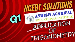 NCERT Q1 CBSE 10 APPLICATION OF TRIGONOMETRY [upl. by Efren]