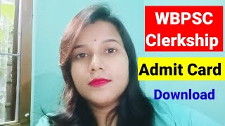 WBPSC ক্লার্কশিপ অ্যাডমিট কার্ড ডাউনলোড  WBPSC clerkship exam admit card download 2024  wb job [upl. by Wasson]