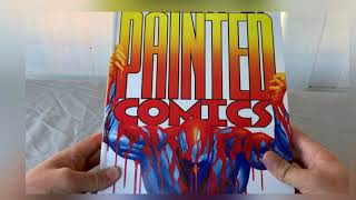 Let’s take a look at The Art Of Painted Comics [upl. by Stu112]