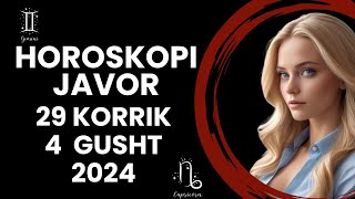 Horoskopi JAVOR nga 29 KORRIKU deri më 4 GUSHT 2024 për të gjitha shenjat e zodiakut [upl. by Farmann]