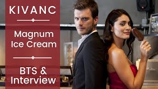 Kivanc Tatlitug ❖ BTS ❖ Magnum Ice Cream ❖ English [upl. by Siduhey214]