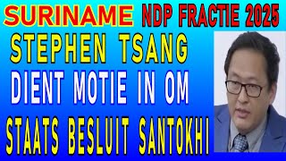 SURINAME NDP Fractie Stephen Tsang Dient motie in jegens regering Santokhi Brunswijk SU NA ME 2024 [upl. by Kentiga290]