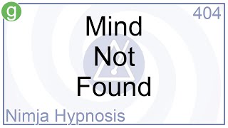 Mind Not Found  Hypnosis [upl. by Ker]