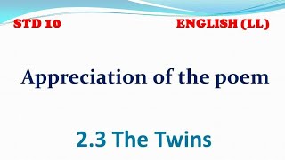 Appreciation Of the Poem The Twins l 10th Class Poem [upl. by Sito975]