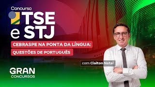 Concurso STJ e TSE CEBRASPE na Ponta da Língua Questões de Português [upl. by Rawden]