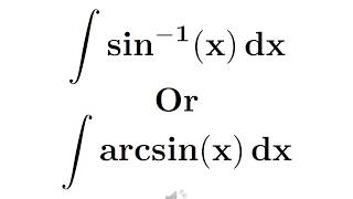 Integral of sin1x  Integral of inverse of sinx  Integral of arcsinx [upl. by Acinomaj57]