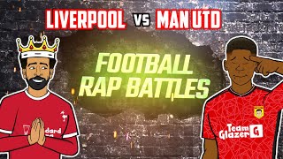 🎙️LIVERPOOL vs MAN UTD RAP BATTLE🎙️ Football Song [upl. by Lantz]