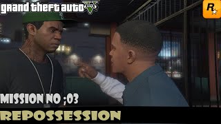 GRAND THEFT AUTO V  MISSION 3  Repossession [upl. by Chase]