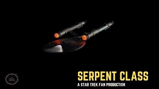 Serpent Class TOS  A Star Trek Fan Production [upl. by Garnette]