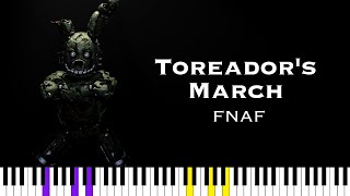 Toreadors March — Five Nights at Freddy’s  FNAF Piano Tutorial [upl. by Anerhs609]