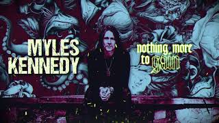 Myles Kennedy  quotNothing More To Gainquot Official Video [upl. by Eelrahc869]