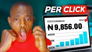 I Was Paid ₦9856 Daily Per Click In Nigeria How To Earn Money Online Best Way To Make Money Online [upl. by Longo291]