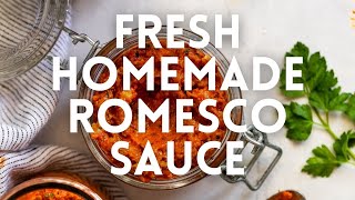 Fresh Homemade Romesco Sauce Recipe [upl. by Ecnarrot703]