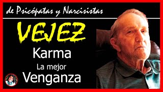 ☠️VEJEZ amp Karma de Narcisistas ¿La mejor VENGANZA🧐 [upl. by Tarrsus]