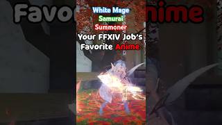 Your FFXIV Jobs Favorite Anime Is [upl. by Dane]