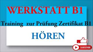 WERKSTATT B1 Training zur prüfung Zertifikat B1 Hören B1 Modelltest 1 Lösungen [upl. by Booker]