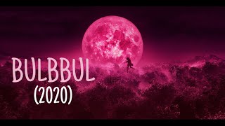 Bulbbul  Full Movie 2020 Hindi  Bulbbul Netflix Movie [upl. by Aili]