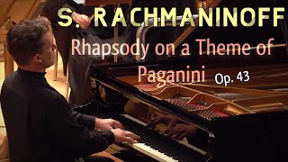 Rachmaninoff  Rhapsody on a Theme of Paganini Op 43 [upl. by Morrie]