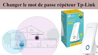 Changer le mot de passe d’un Répétiteur ￼TpLink [upl. by Namrej]