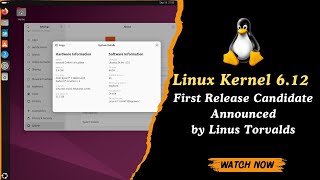 Linux Kernel 612 First Release Candidate Announced by Linus Torvalds  Key Features amp Release Date [upl. by Nadya]