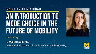 An Introduction to Mode Choice in the Future of Mobility [upl. by Norret]