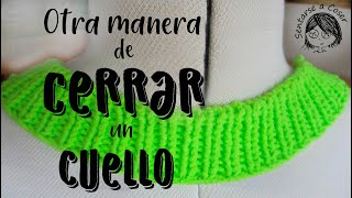 🧶TUTORIAL Otra manera de CERRAR los puntos del CUELLO de un JERSEY [upl. by Enrika]