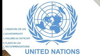 United Nations  Creation Achievements Failures Flaws amp Recommendations  CSS ESSAY Content [upl. by Cypro692]