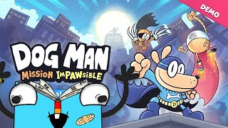 Dog Man Mission ImPAWsible DEMO [upl. by Igiul]