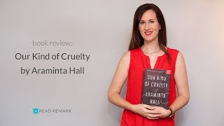 Book Review  Our Kind of Cruelty by Araminta Hall plus Barthes The Death of the Author [upl. by Haissem]