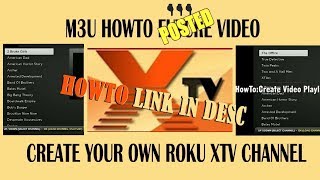 Channel Info ⇩XTV HowTo Link⇩ Create Custom Video M3U files Cast to ANY Streaming Device [upl. by Iliak477]