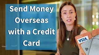 TUTORIAL Using Your Credit Card to Transfer Money Overseas [upl. by Streeter281]