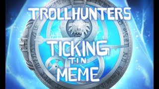 Ticking Animation Meme  Trollhunters [upl. by Erleena94]