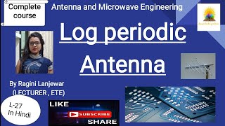 Log Periodic Antenna  Antenna  By Ragini Lanjewar [upl. by Swerdna458]