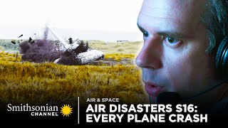 Every Plane Crash from Air Disasters Season 16  Smithsonian Channel [upl. by Lilith]