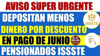 🔴🚨ALERTA🚩Depositan menos dinero a pensionados ISSSTE por descuento a pensionados y jubilados 2024 [upl. by Meli]