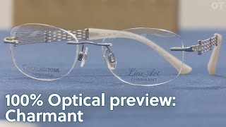 100 Optical preview Charmant [upl. by Hubsher842]