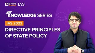 Directive Principles of State Policy Explained  Indian Polity for UPSC Prelims amp Mains 20222023 [upl. by Esertal186]