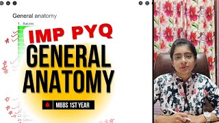 General Anatomy Important Topics to Study  MBBS 1st Year  Anatomy PYQ mbbs 1styearmbbs [upl. by Garwood]