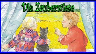 Die Zauberwiese  Hörbuch für Kinder  Kurzgeschichte zum Einschlafen Deutsch kostenlos Book HD [upl. by Yruam]