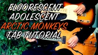 Fluorescent Adolescent  Arctic Monkeys  Two Guitar Tab Tutorial amp Cover [upl. by Swane]