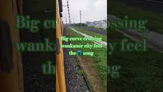 Secanderabad sf exp crossing wankaner city feel the🎵 song music [upl. by Wandie773]